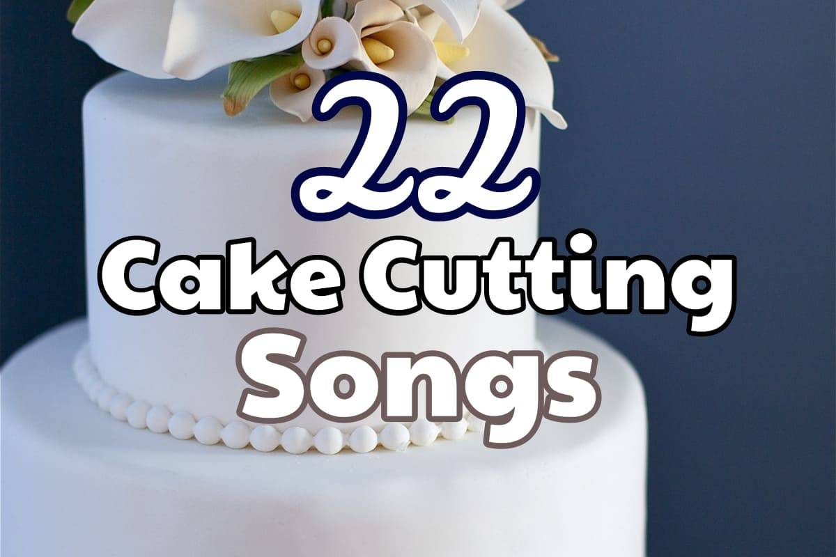 22 Best Cake Cutting Songs For Your Big Day Inspired Bride
