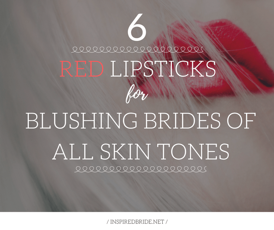 6 Red Lipsticks for Blushing Brides of All Skin Tones 15