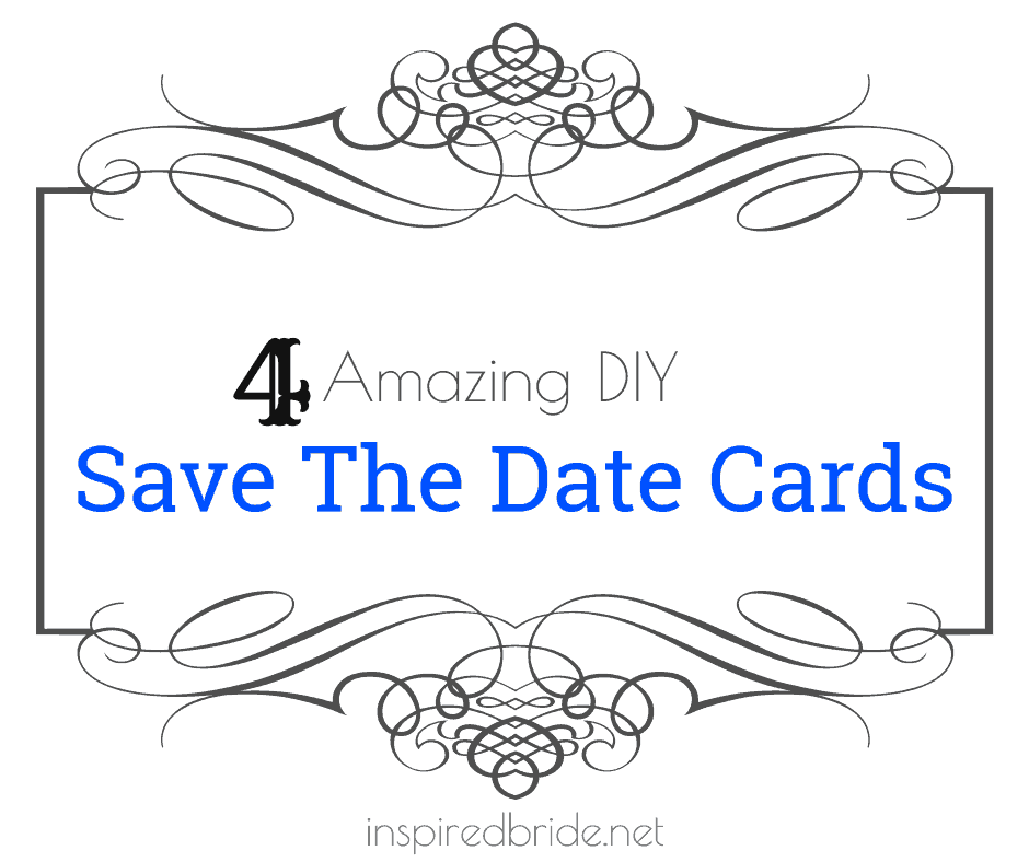 4 Amazing DIY Save The Date Cards 111