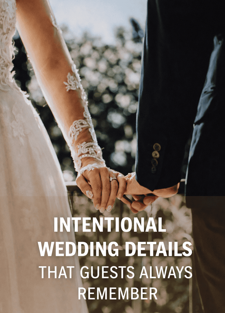 Intentional Wedding Details That Guests Truly Remember 6 Intentional Wedding Details That Guests Truly Remember 5