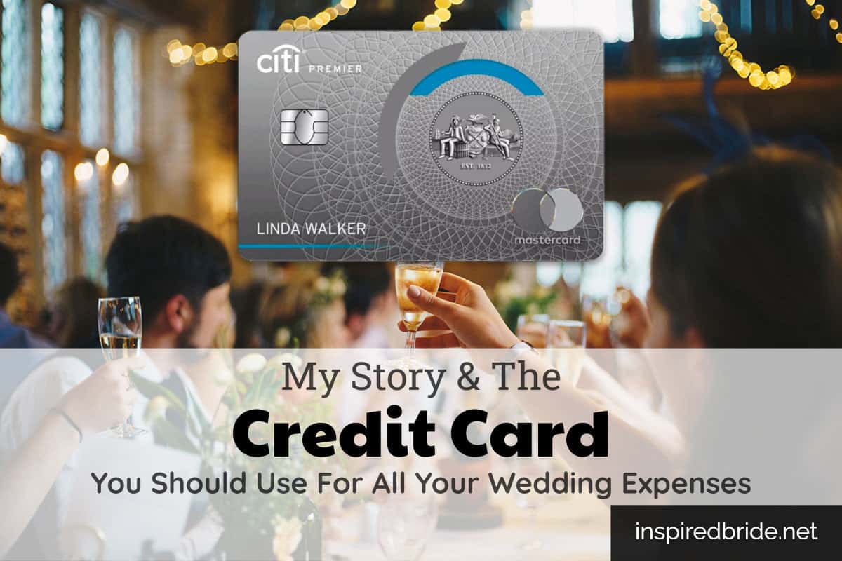 Personal Experience - Which Credit Card You Should Use For All Wedding Expenses - Citi Premier® Card 178