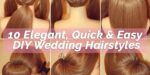 10 Elegant DIY Wedding Hairstyles